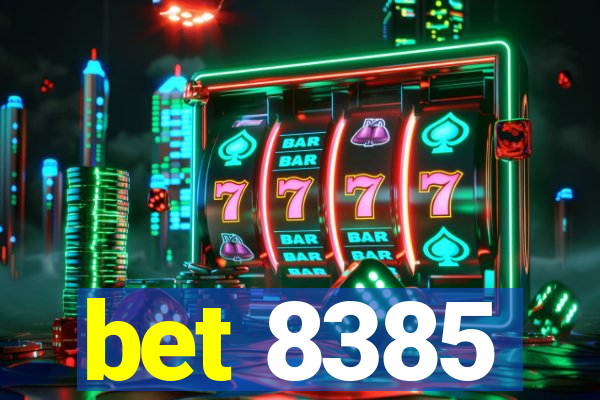 bet 8385